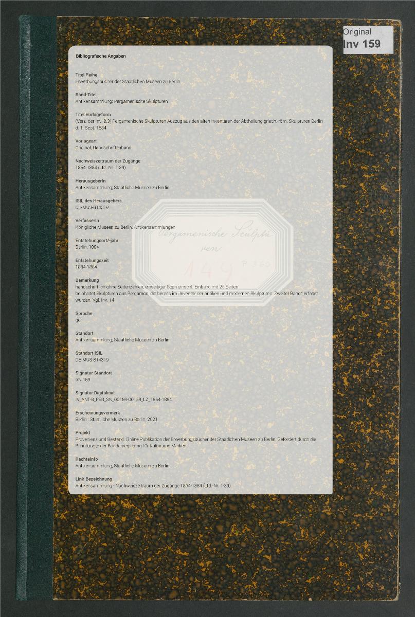 (Verz. der Inv. B,3) Pergamenische Skulpturen Auszug aus den alten Inventaren der Abtheilung griech.-röm. Skulpturen Berlin d. 1. Sept. 1884