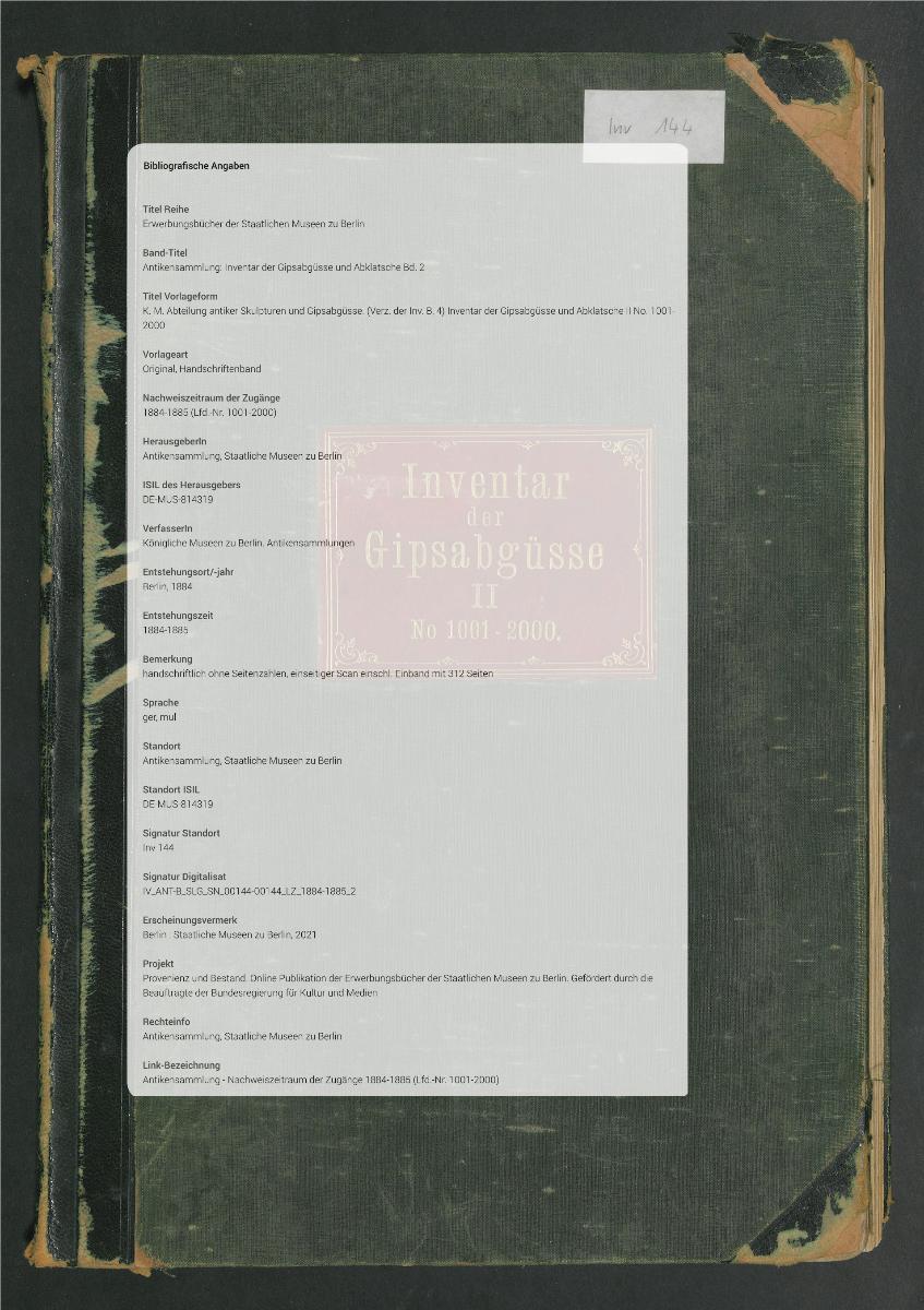 K. M. Abteilung antiker Skulpturen und Gipsabgüsse. (Verz. der Inv. B, 4) Inventar der Gipsabgüsse und Abklatsche II No. 1001-2000