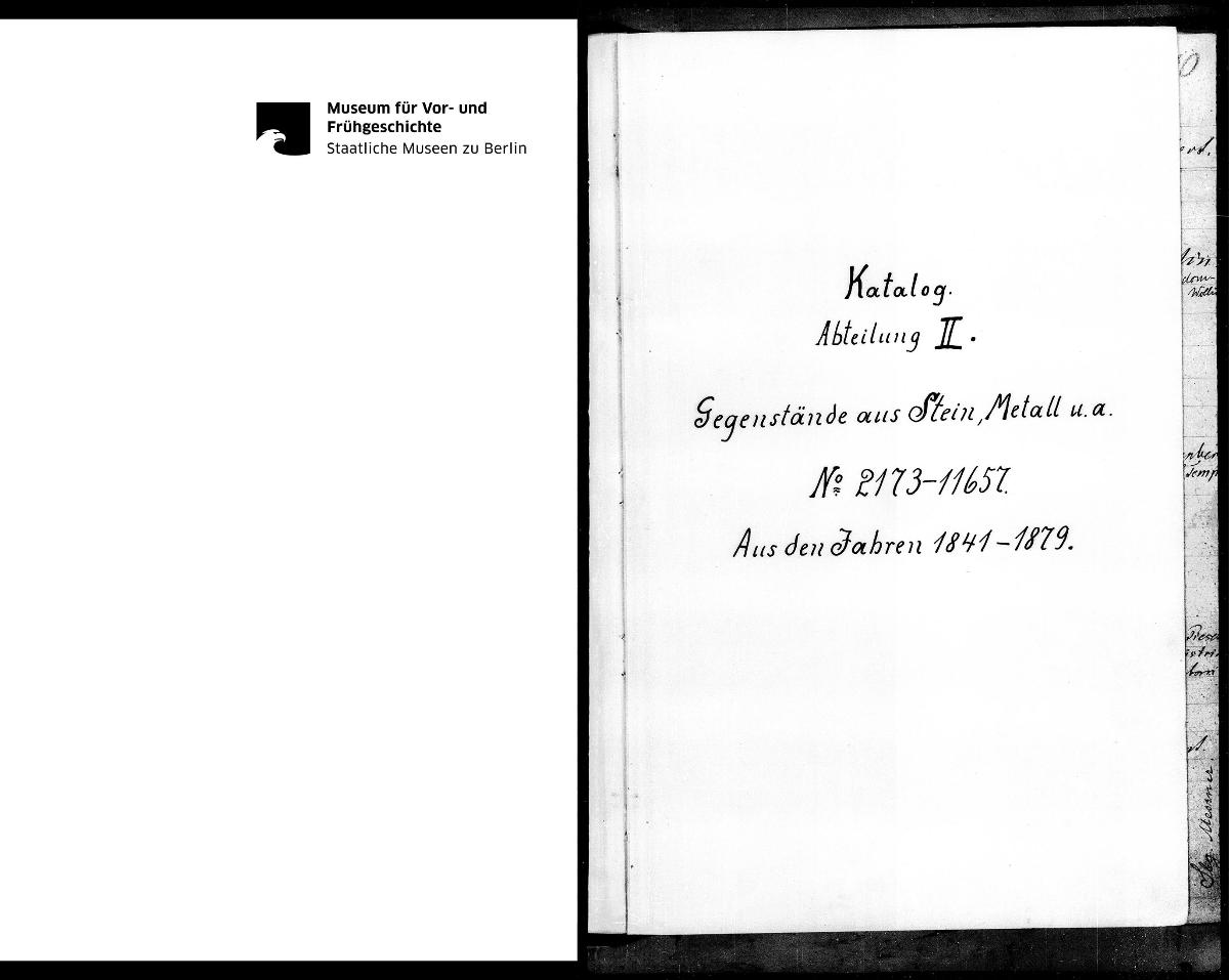 Katalog. Abteilung II. Gegenstände aus Stein, Metall u.a. N° 2173–11657. Aus den Jahren 1841–1879.