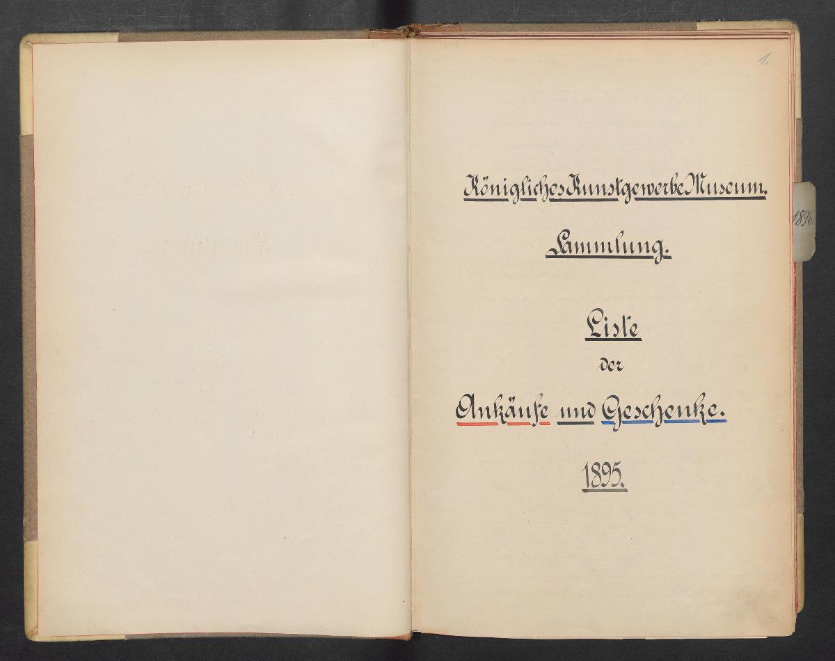 Königliches Kunstgewerbe-Museum. Sammlung. Liste der Ankäufe und Geschenke 1895.