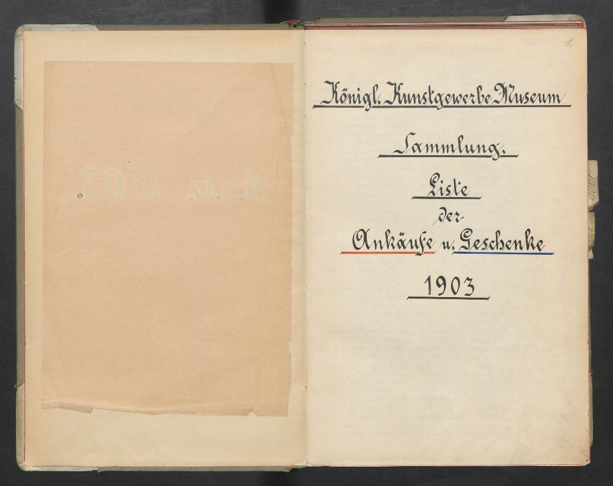 Königliches KunstgewerbeMuseum. Sammlung. Liste der Ankäufe und Geschenke 1903.