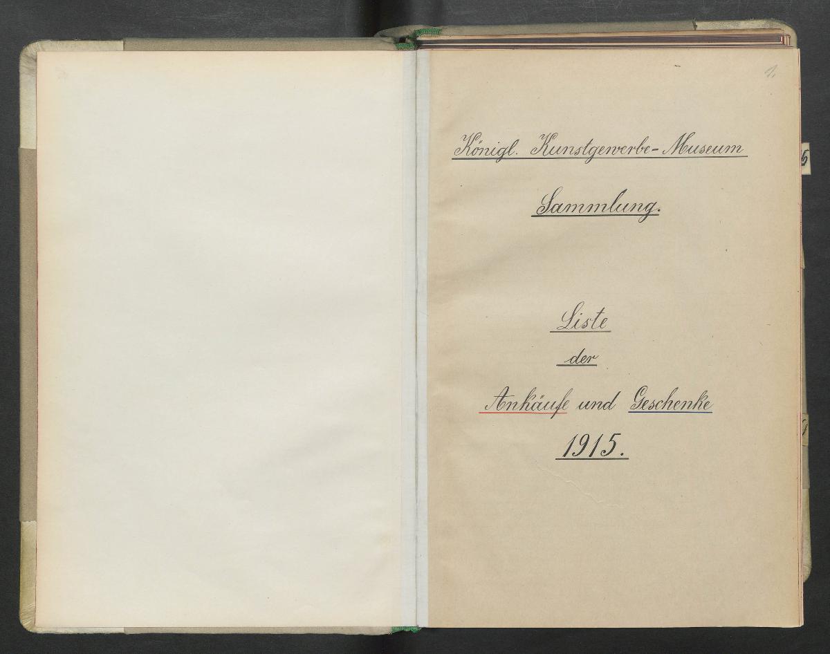 Königl. Kunstgewerbe-Museum. Sammlung. Liste der Ankäufe und Geschenke 1915.