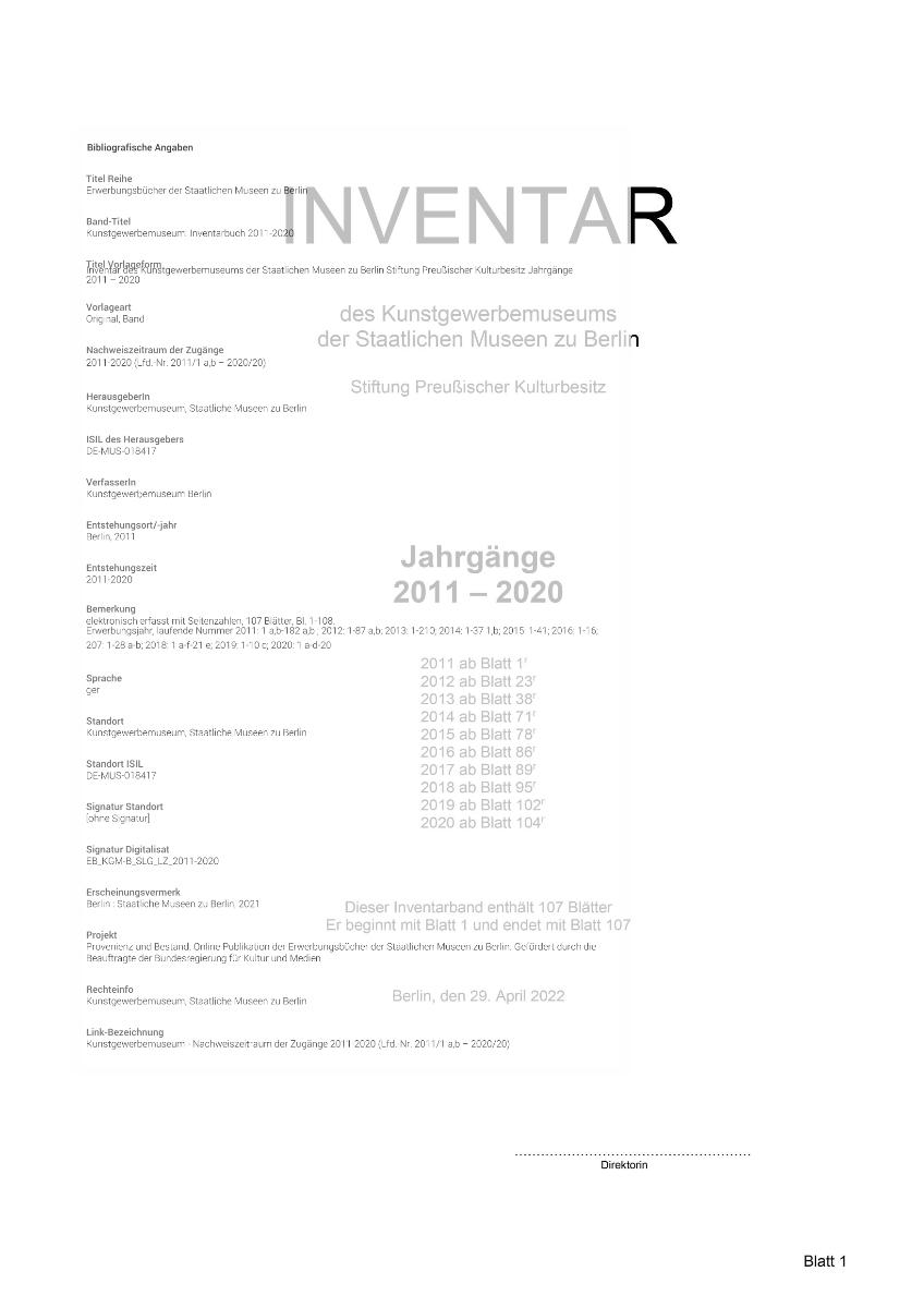 Inventar des Kunstgewerbemuseums der Staatlichen Museen zu Berlin Stiftung Preußischer Kulturbesitz Jahrgänge 2011 – 2020