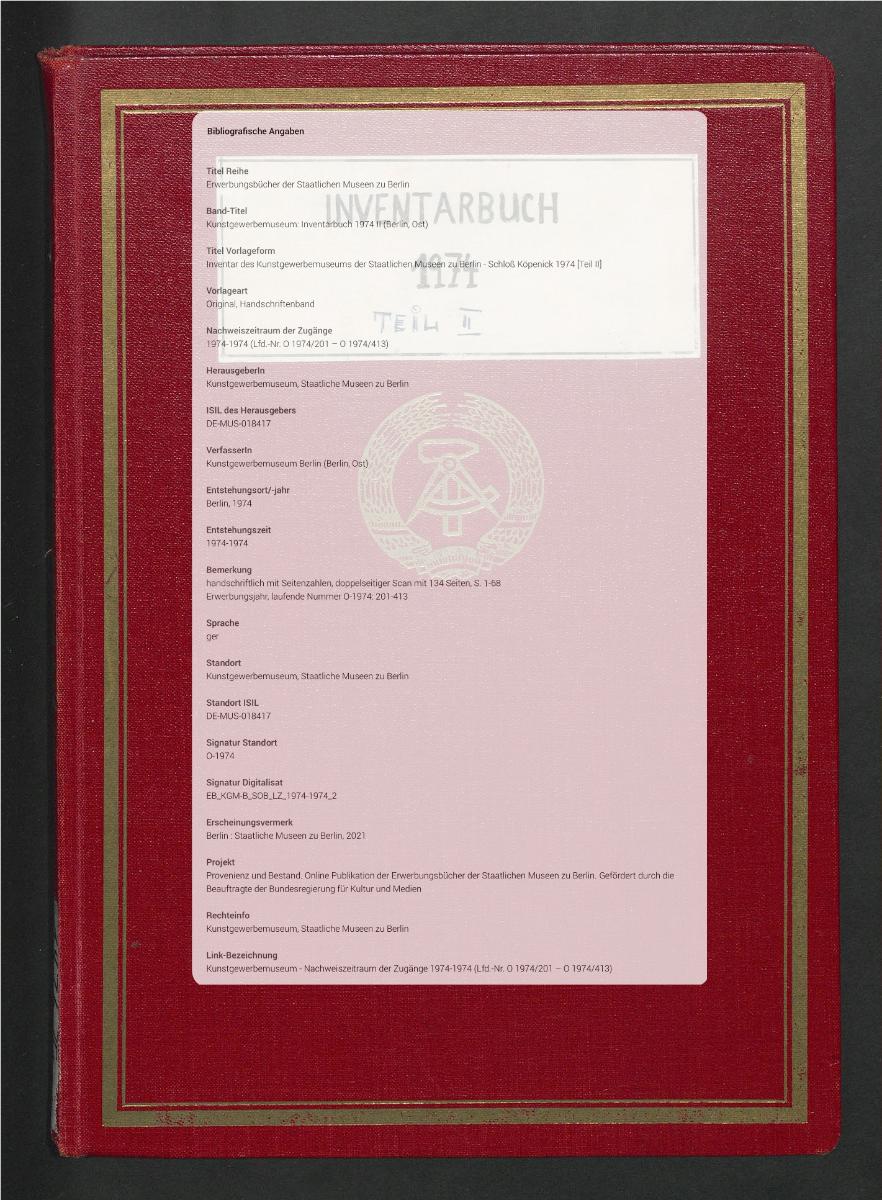 Inventar des Kunstgewerbemuseums der Staatlichen Museen zu Berlin - Schloß Köpenick 1974 [Teil II]