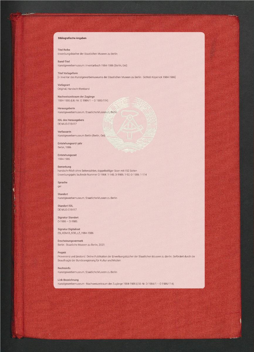 [= Inventar des Kunstgewerbemuseums der Staatlichen Museen zu Berlin - Schloß Köpenick 1984-1986]
