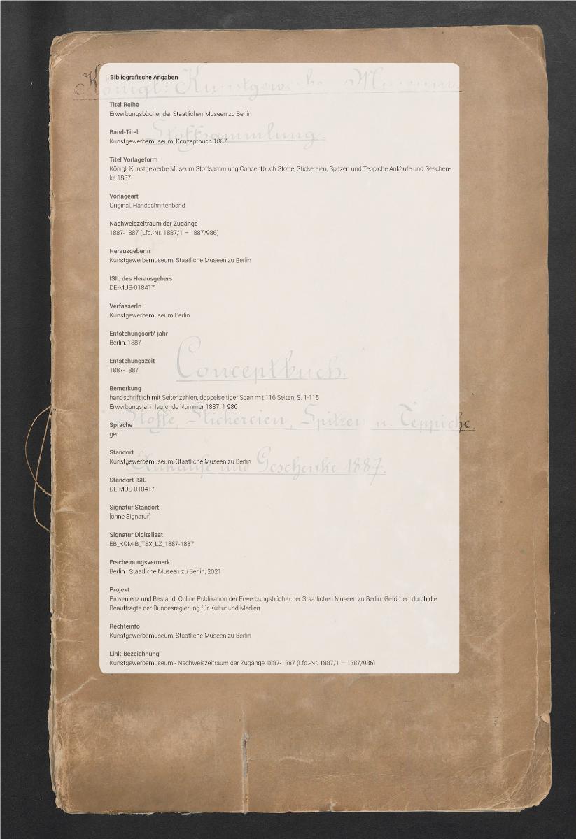 Königl: Kunstgewerbe Museum Stoffsammlung Conceptbuch Stoffe, Stickereien, Spitzen und Teppiche Ankäufe und Geschenke 1887