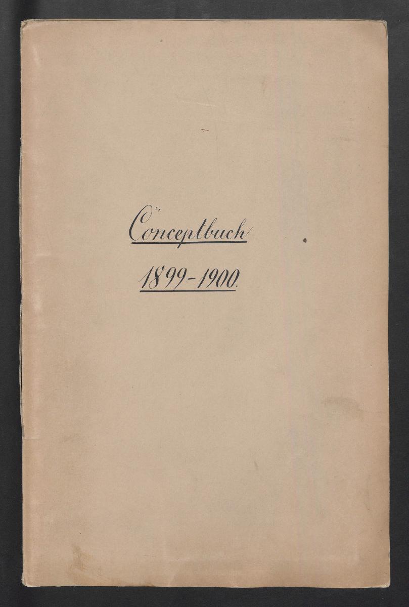 Conceptbuch 1899-1900