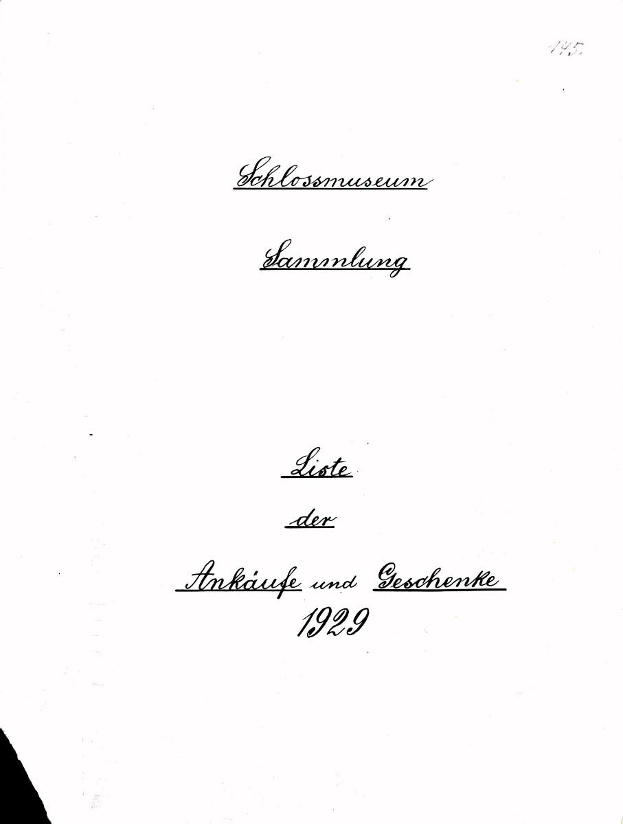 Inventarbuch Sammlung 1929 [= Schlossmuseum Sammlung Liste der Ankäufe und Geschenke 1929]
