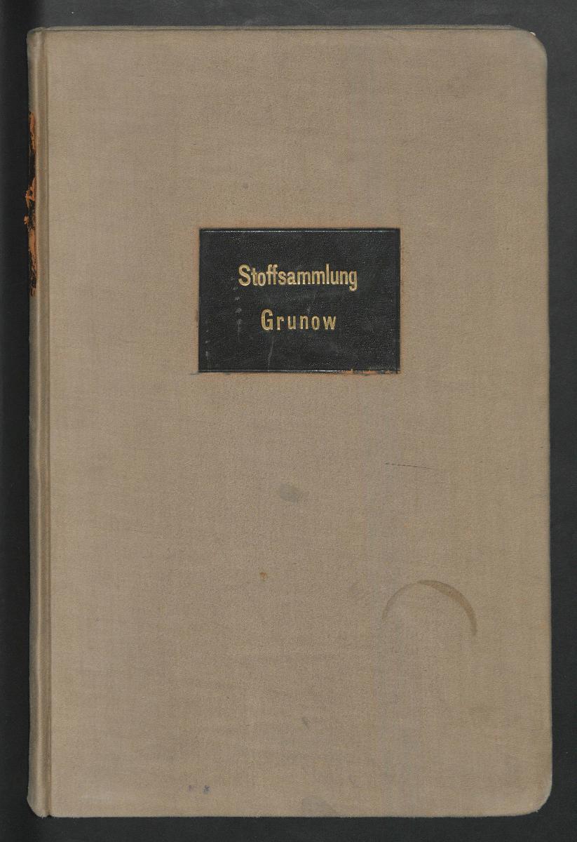 Katalog der Stoffsammlung Grunow. Von der Stadt Berlin angekauft im Jahre 1894 Bearbeitet von Max Heiden. Verwalter der Stoffsammlung am Kngl. Kunstgewerbemuseum.