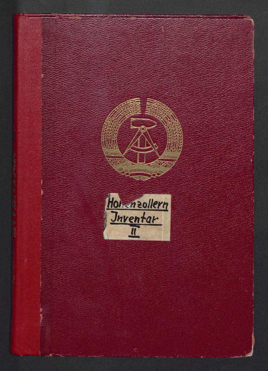 Inventar des Kunstgewerbemuseums - Staatliche Museen zu Berlin Kunstgewerbemuseum DDR-117 Berin-Köpenick Schloß [Hohenzollern Band I]