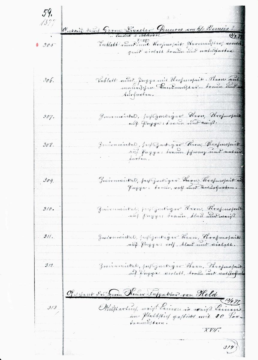 9a 15/16 1877 Inv.Nr. 305-629 vollständig 29. Juni 1960 gez. Sch. [Schönberger, Arno] v.B. [= Erwerbungsjahr 1877: 305-455; LS: 501-629 aus Inventarbuch Sammlung 1877]