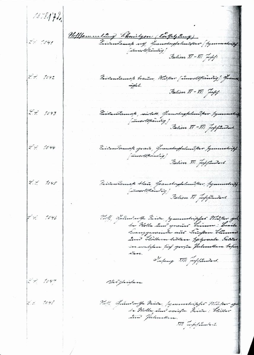 11 17/18 1878 Inv.Nr. 1041-1583 vollständig Weltausstellung Paris 1878 78, 1438-1583 29. Juni 1960 gez. Sch. [Schönberger, Arno] v.B. [= Erwerbungsjahr 1878: 1041-1583 aus Inventarbuch Sammlung 1878]