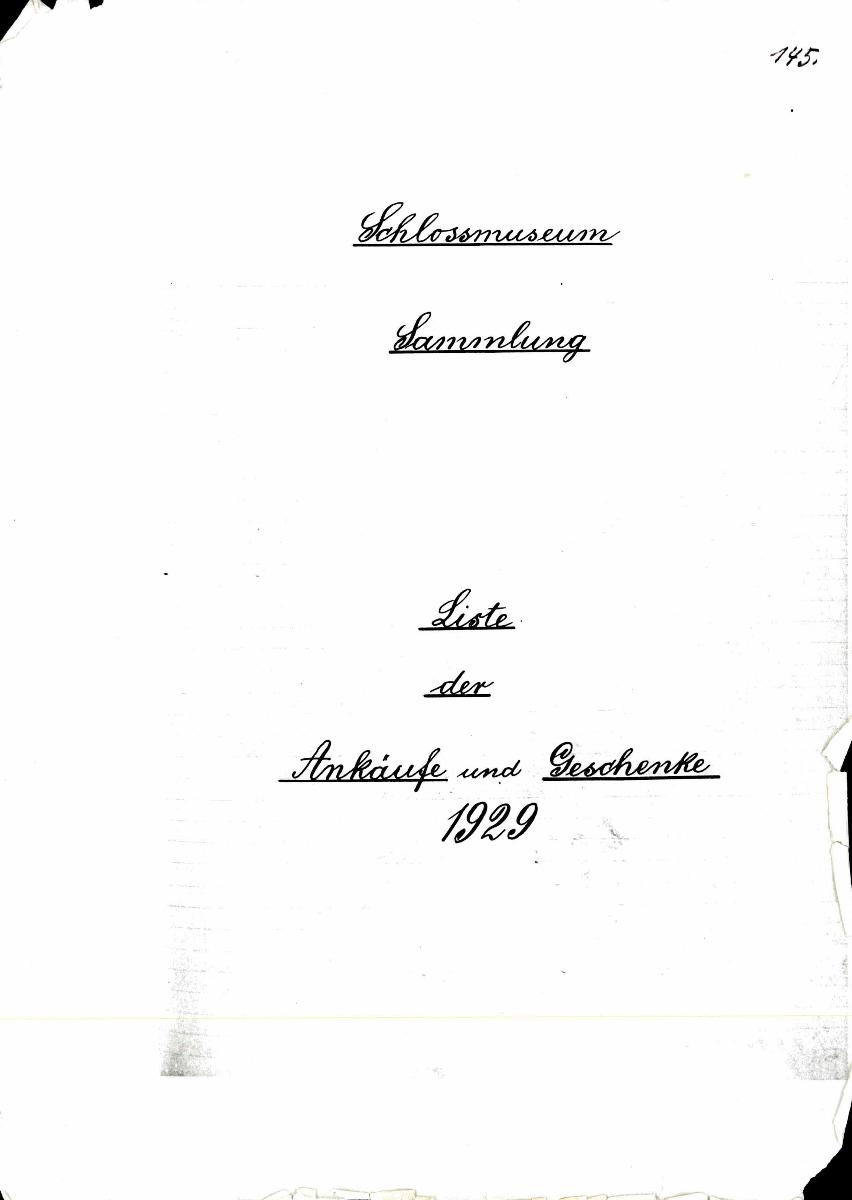 63 84 b u. c. 1929 - 1935 Es fehlen: 1935 Seite 8 links, Seite 39 links (fehlen im Film) B. Die Jahrgänge 1929-35 sind im KGM. Ost-Berlin nicht vorhanden! v.B [= Erwerbungsjahr 1929: 1-80 aus Inventarbuch Sammlung 1929; 1930: 1-128 aus Inventarbuch Sammlung 1930; 1931: 1-68; 1932: 1-49 aus Inventarbuch Sammlung 1931 - 1932; 1933: 1-72; 1934: 1-51 aus Inventarbuch Sammlung 1933 - 1934; 1935: 1-231 aus Inventarbuch Sammlung 1935 - 1953]