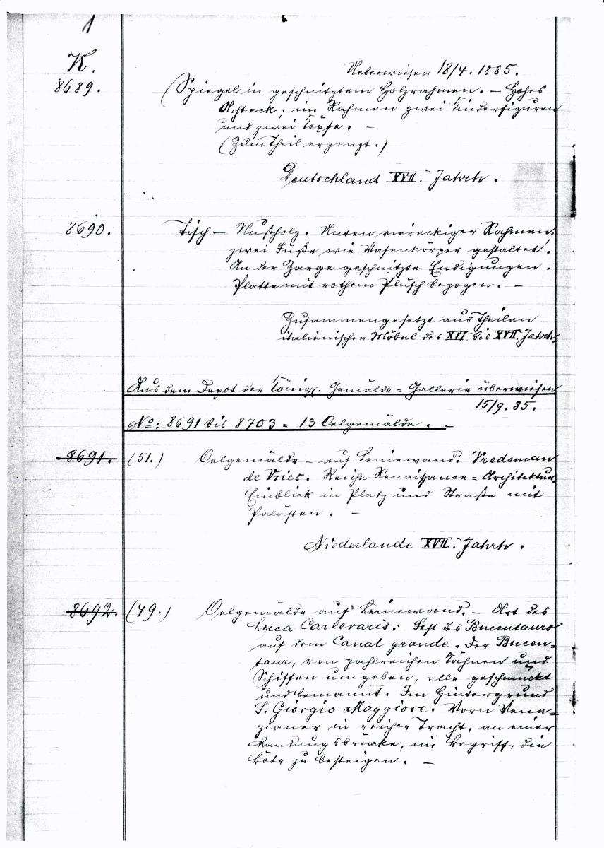 81 110/111 K 8689-9153 Seite 1-77 Nachlaßstiftung Mosser 1885 ab Nr. 8704-8993 vollständig 27. Dez. 1960 gez. Sch. [Schönberger, Arno] v.B. [= Lfd.-Nr. K 8689-9153 aus Inventarbuch XV Kunstkammer K 8689-9541]