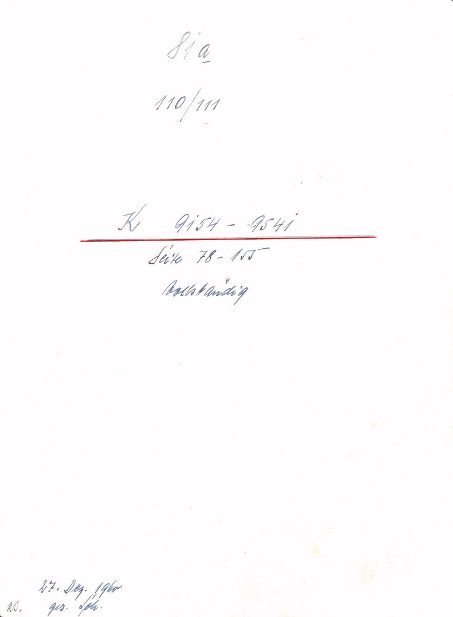 81a 110/111 K 9154-9541 Seite 78-155 vollständig 27. Dez. 1960 gez. Sch. [Schönberger, Arno] v.B. [= Lfd.-Nr. K 9154-9541 aus Inventarbuch XV Kunstkammer K 8689-9541]