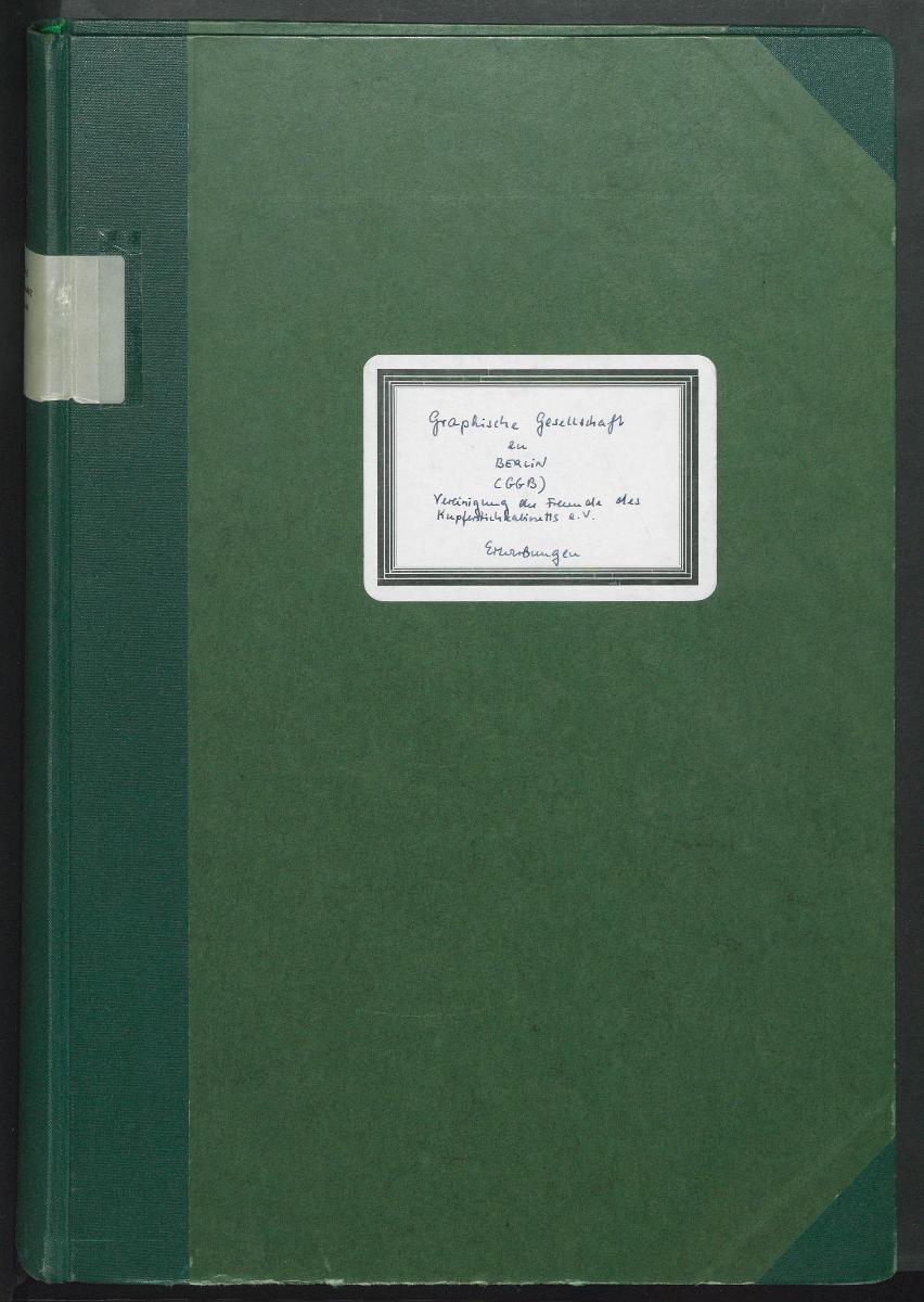 Graphische Gesellschaft zu Berlin (GGB) Vereinigung der Freunde des Kupferstichkabinetts e.V. Erwerbungen