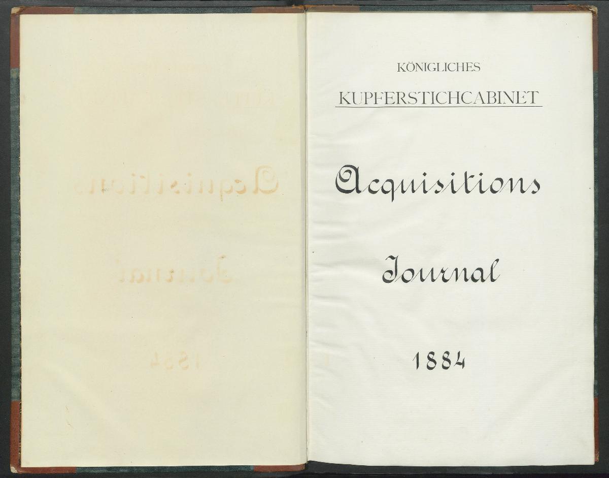 Königliches Kupferstichcabinet Acquisitions Journal 1884
