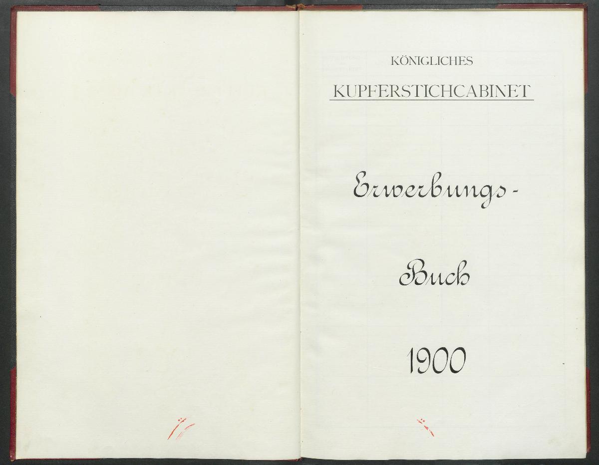 Königliches Kupferstichcabinet Erwerbungs- Buch 1900