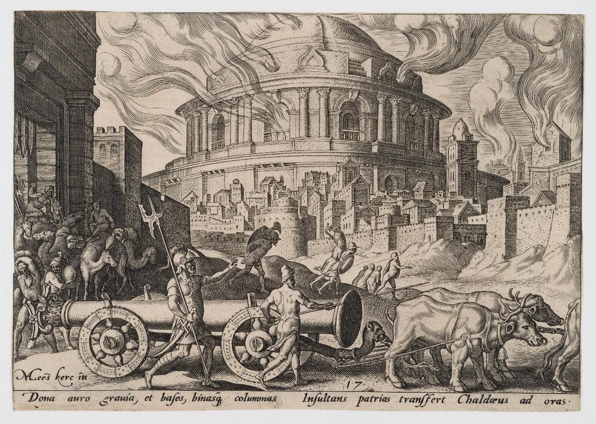 Die chaldäischen Truppen tragen die Säulen des Tempels von Jerusalem weg (2 Kön 25:9, 13-17), Blatt 17 aus der Folge "Die Unglücke des jüdischen Volkes"