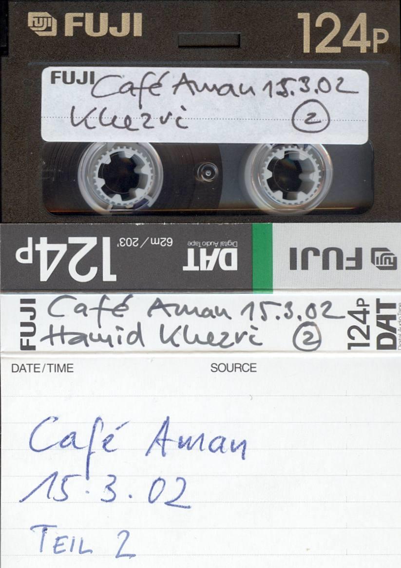 Café Aman 15.3.02 - Hamid Khezvi Teil 2