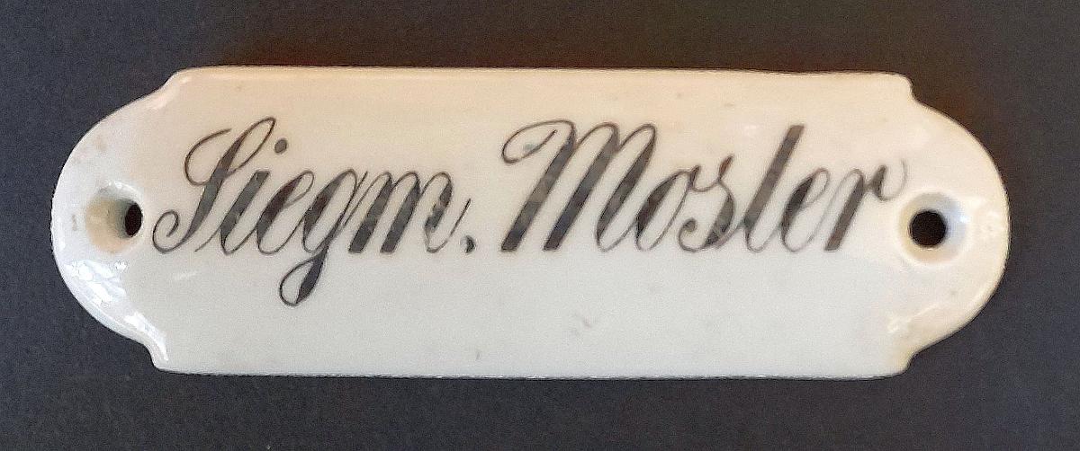 Namensschild "Siegm. Mosler"