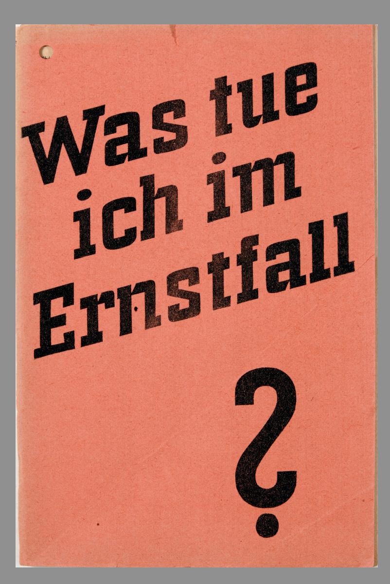 Was tue ich im Ernstfall? Eine Aufklärungsschrift für das Deutsche Volk