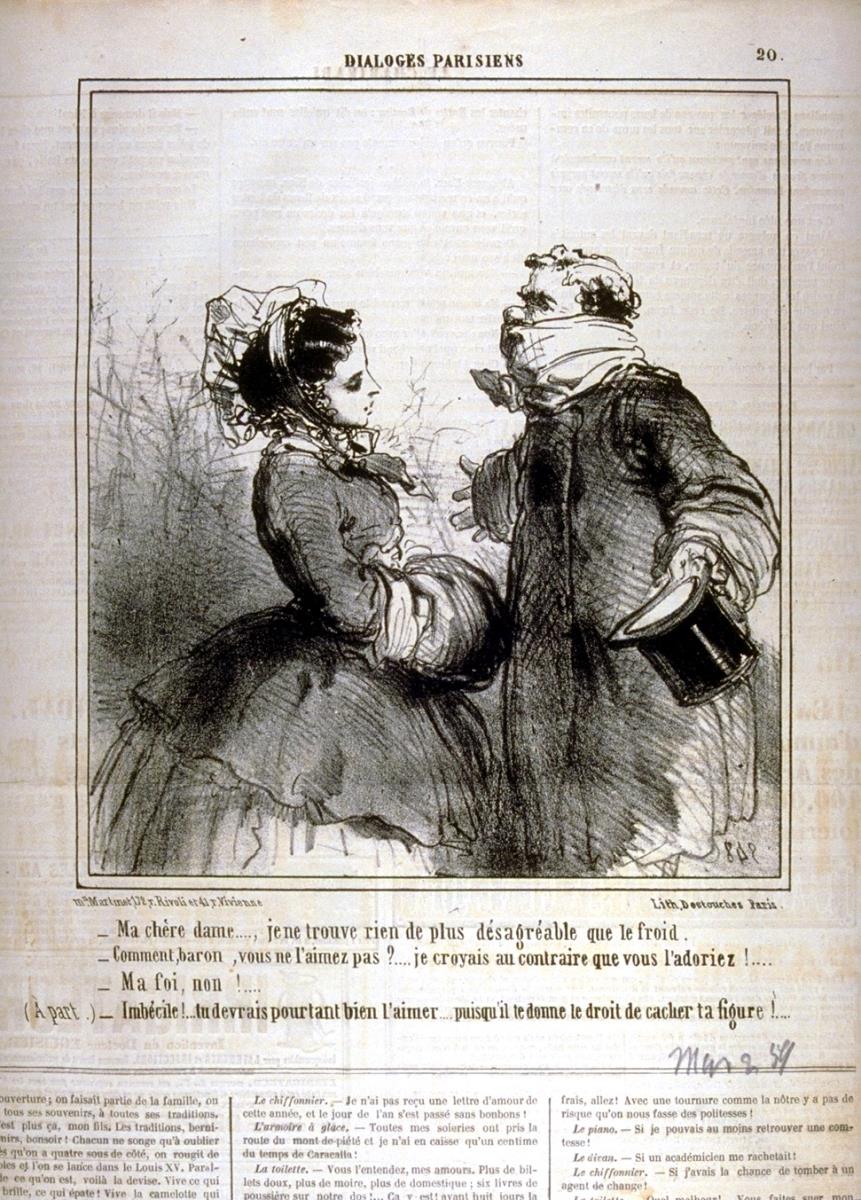 Ma chère dame..., je ne trouve rien de plus désagéable que le froid