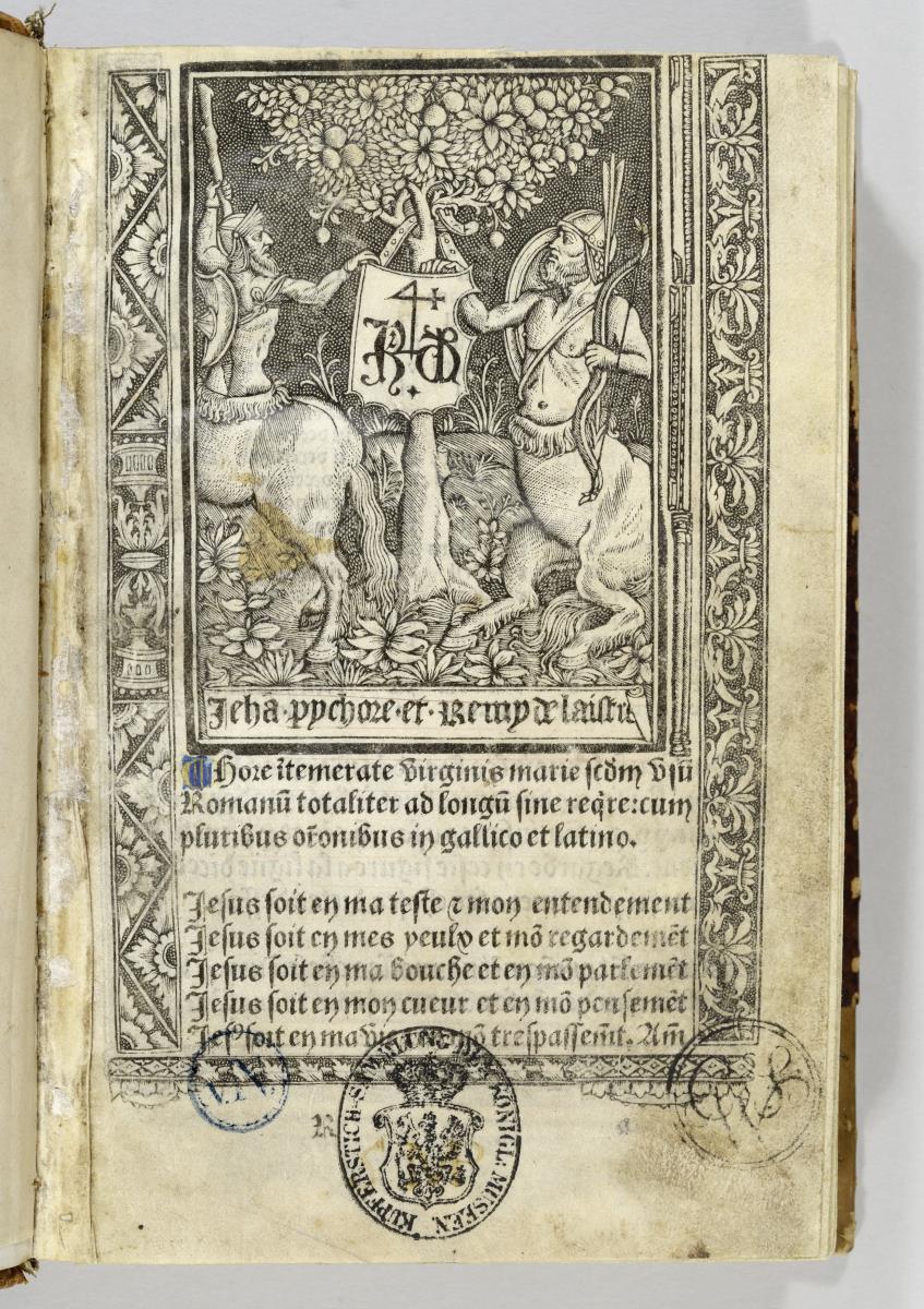 Titelblatt aus dem Stundenbuch. [Paris: Jean Pichore und Remy de Laistre, 1504].