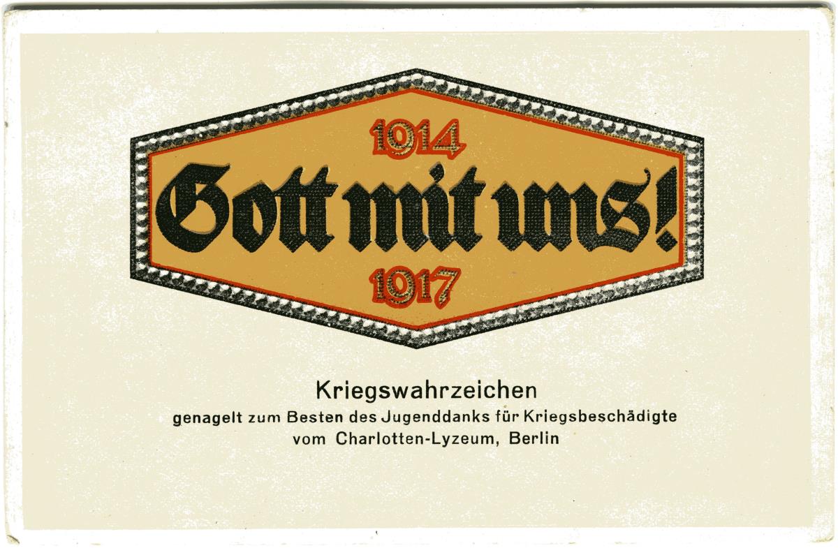 1914 Gott mit uns! 1917.
