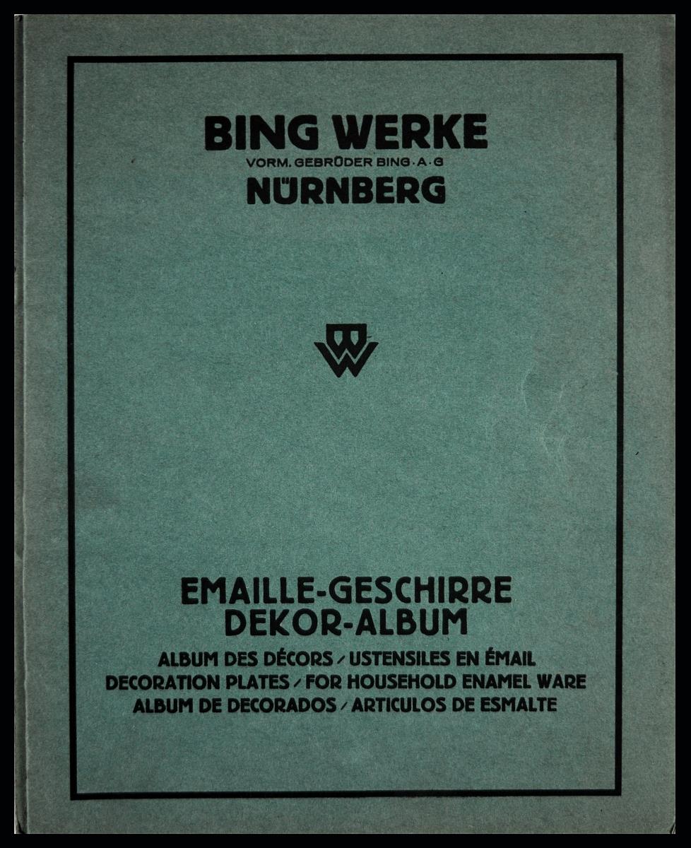 Katalog: Emaille-Geschirre-Dekor-Album, Bing Werke (vorm. Gebrüder Bing AG), Nürnberg, 1930