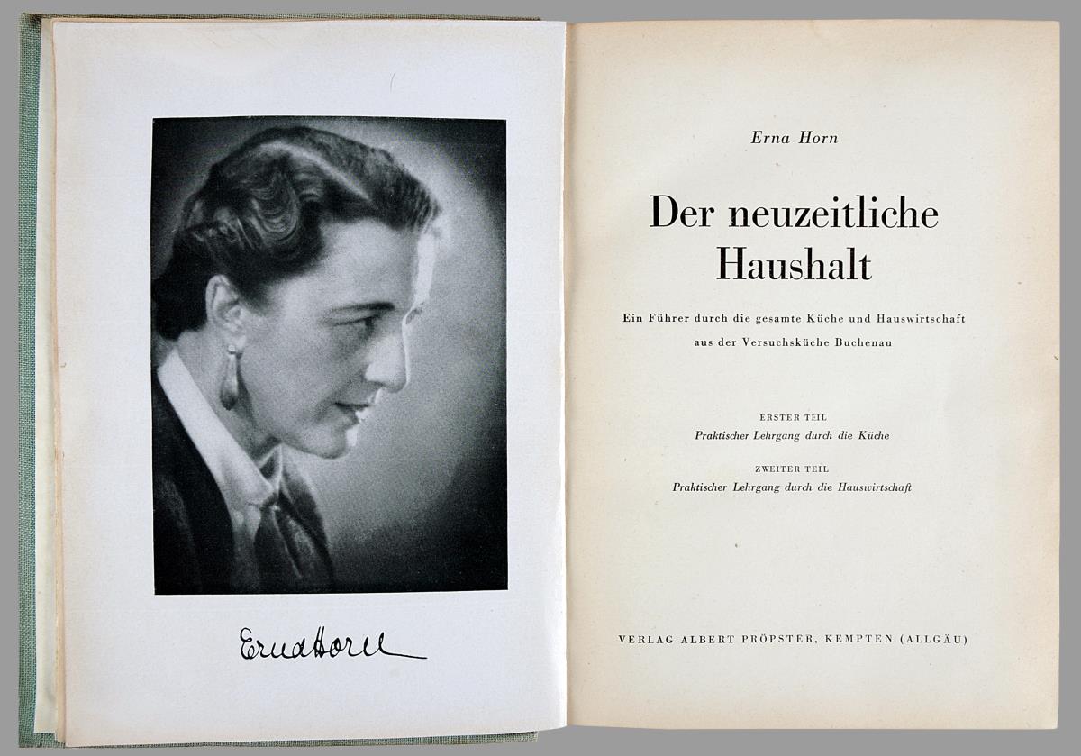 Der neuzeitliche Haushalt. Ein Führer durch die gesamte Küche und Hauswirtschaft aus der Versuchsküche Buchenau.