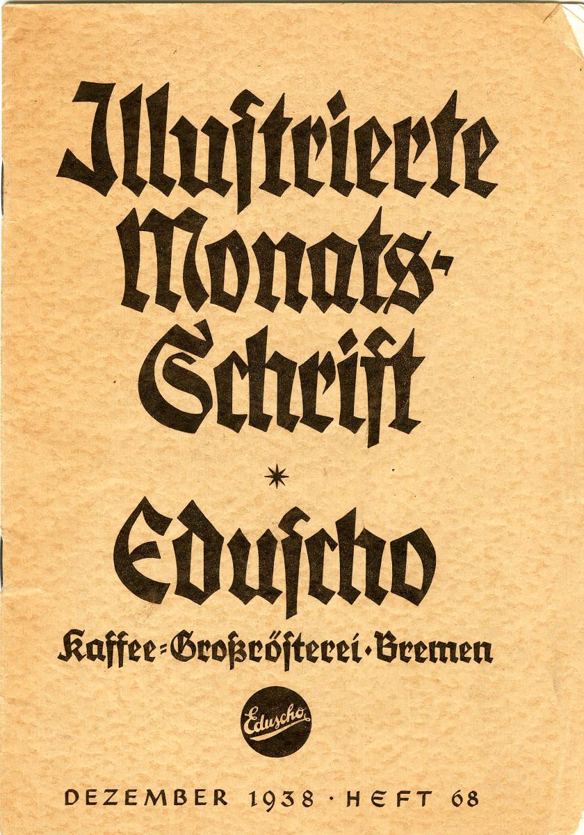 Illustrierte Monatsschrift Eduscho-Kaffee-Großrösterei Bremen.