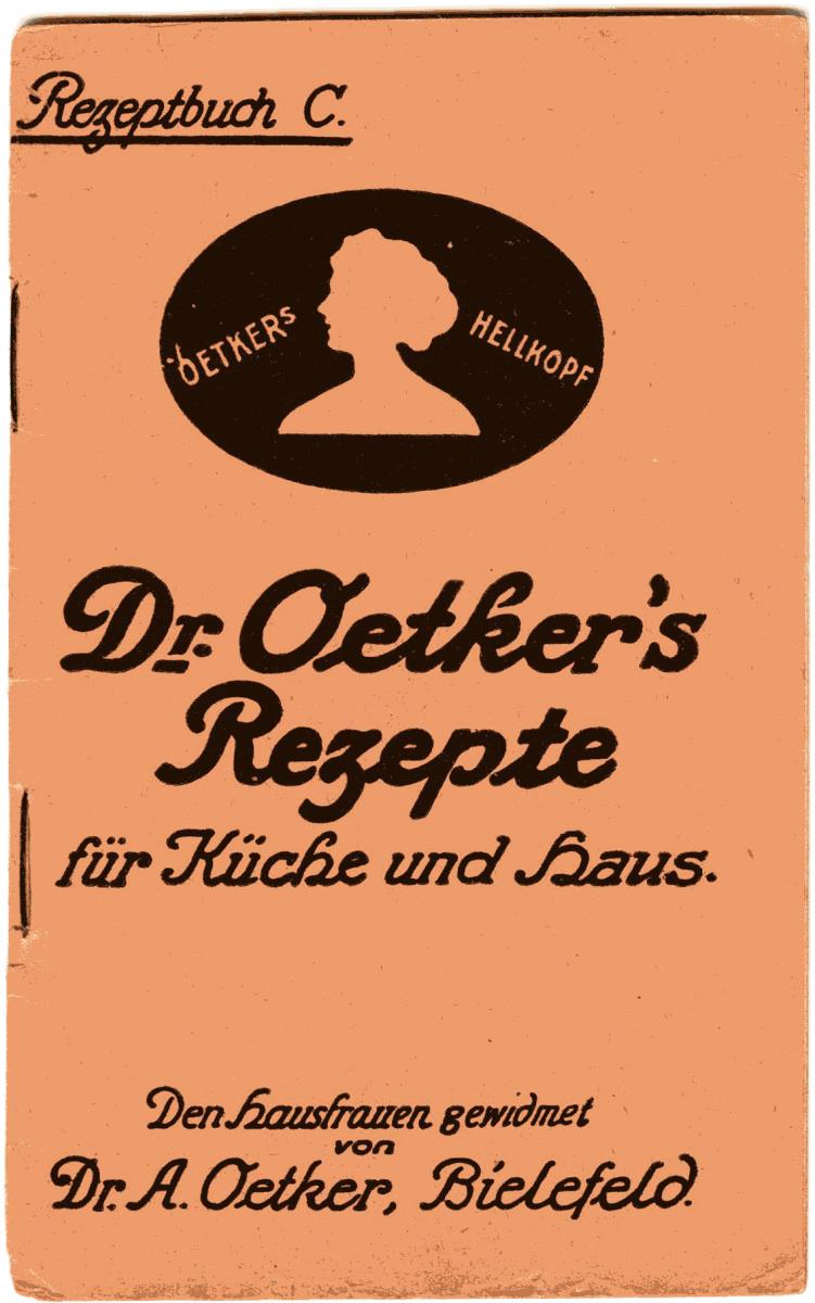 Dr. Oetker's Rezepte für Küche und Haus. Rezeptbuch C.