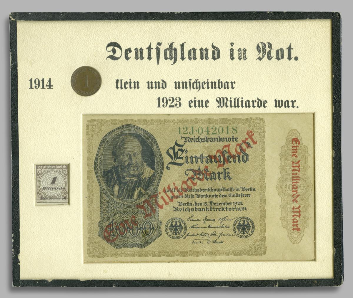 Eine Milliarde Mark (Deutschland in Not 1914 ein Pfennig klein und unscheinbar 1923 eine Millarde war.)