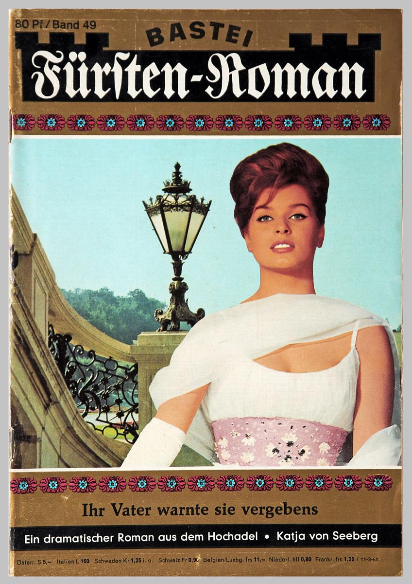 Fürsten-Roman. Ihr Vater warnte sie vergebens. Band 49.