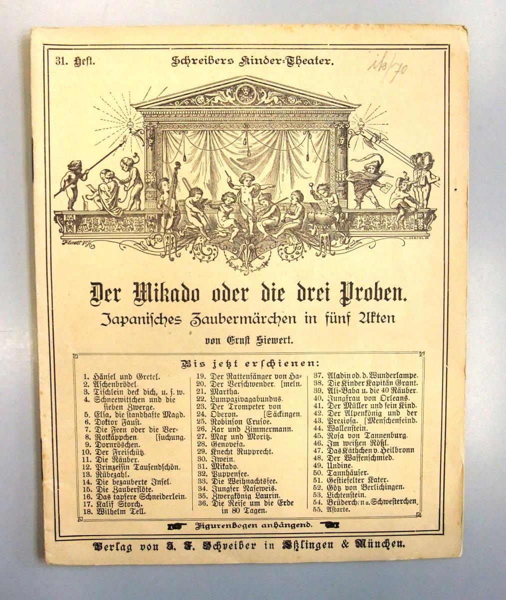 Der Mikado oder die drei Proben. Japanisches Zaubermärchen in fünf Akten.