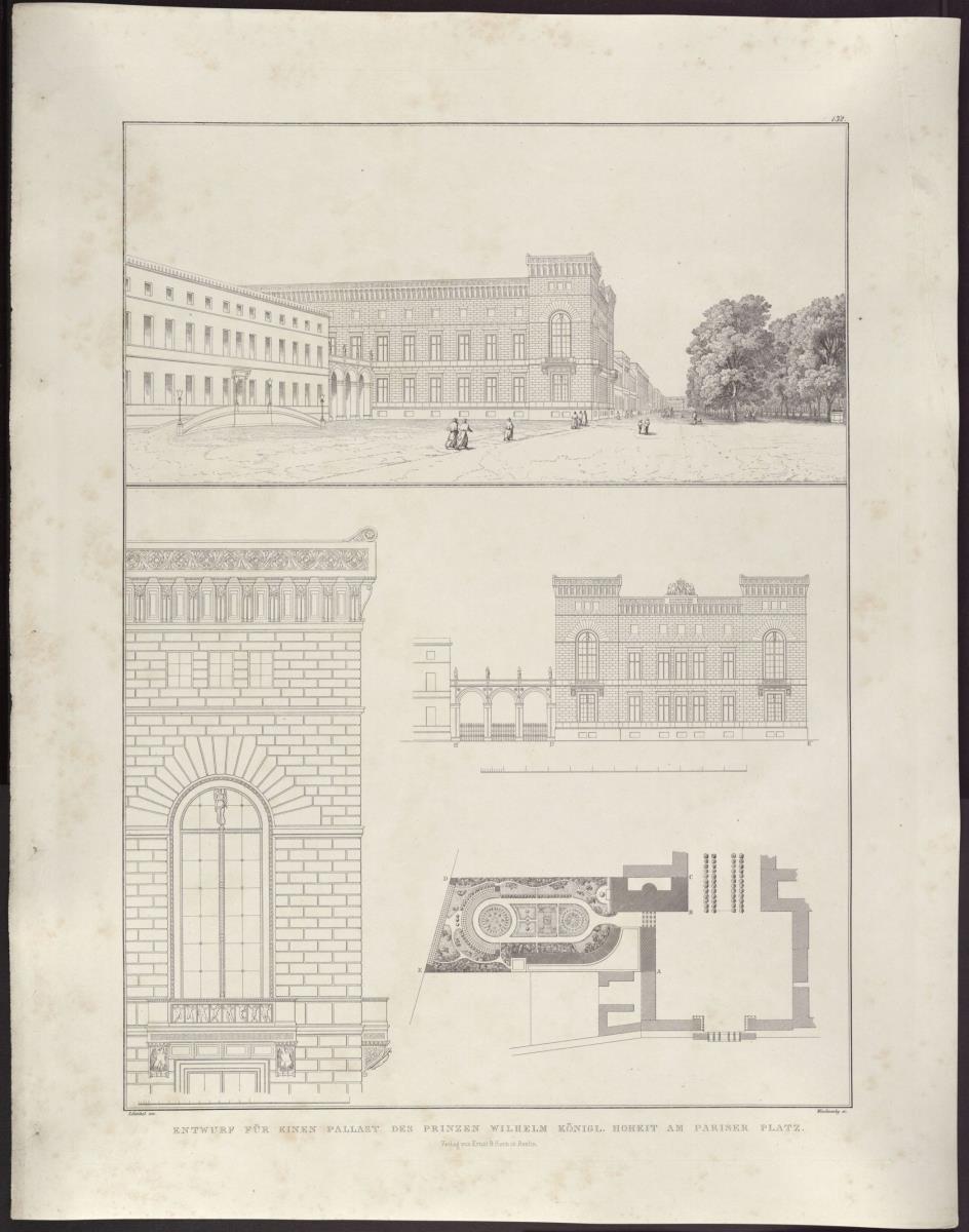 Sammlung architektonischer Entwürfe. Tafel 132 ( = Heft 26, Tafel 158, 1838): Berlin, Pariser Platz. Palais Prinz Wilhelm. Ansicht, Grundriss, Aufriss und Details