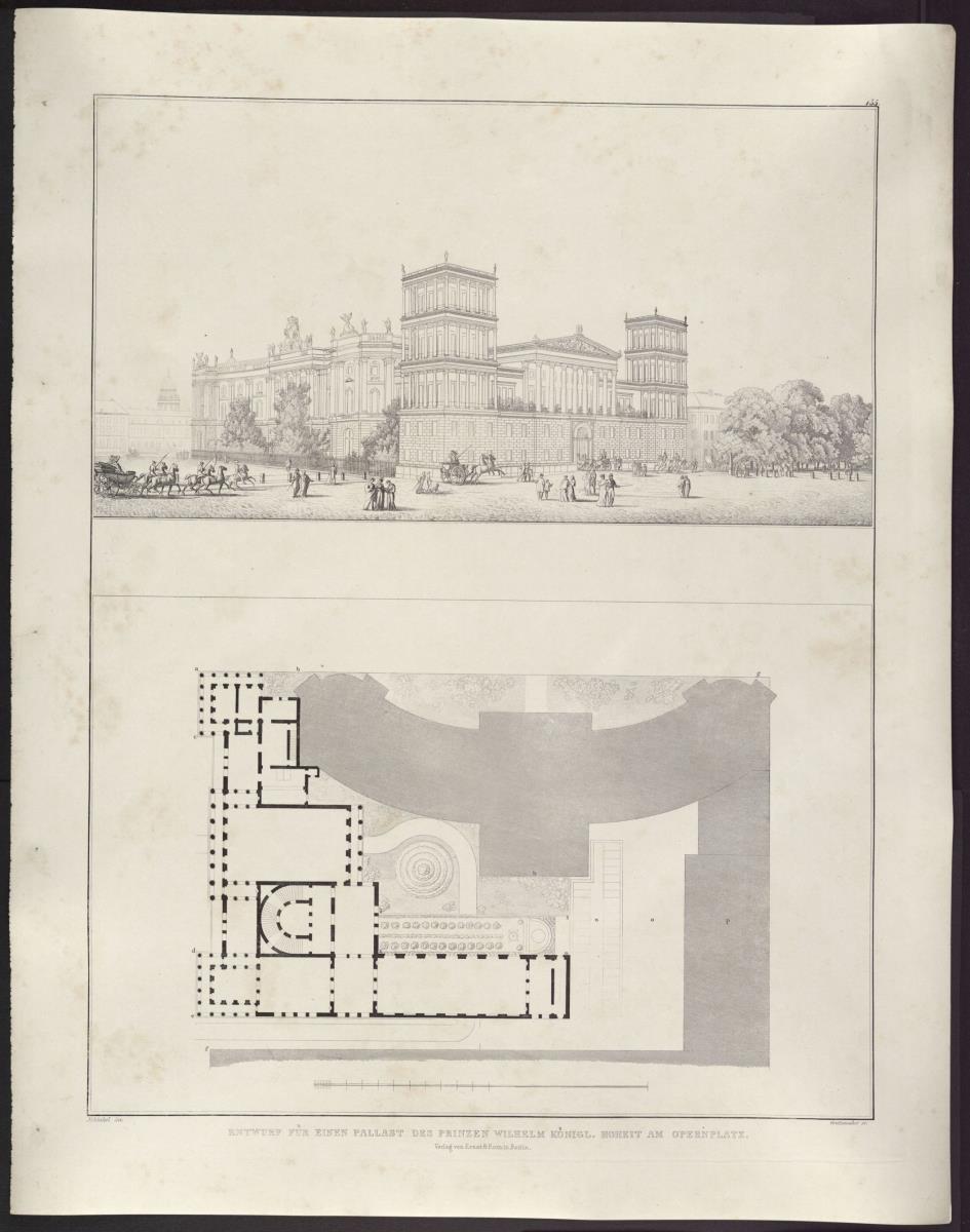 Sammlung architektonischer Entwürfe. Tafel 135 ( = Heft 26, Tafel 161, 1838): Berlin, Unter den Linden. Palais Prinz Wilhelm. Entwurf mit Ecktürmen. Ansicht und Grundriss mit Hofbibliothek am Opernplatz