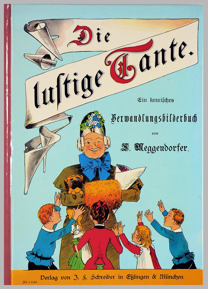 Die lustige Tante. Ein komisches Verwandlungsbilderbuch.