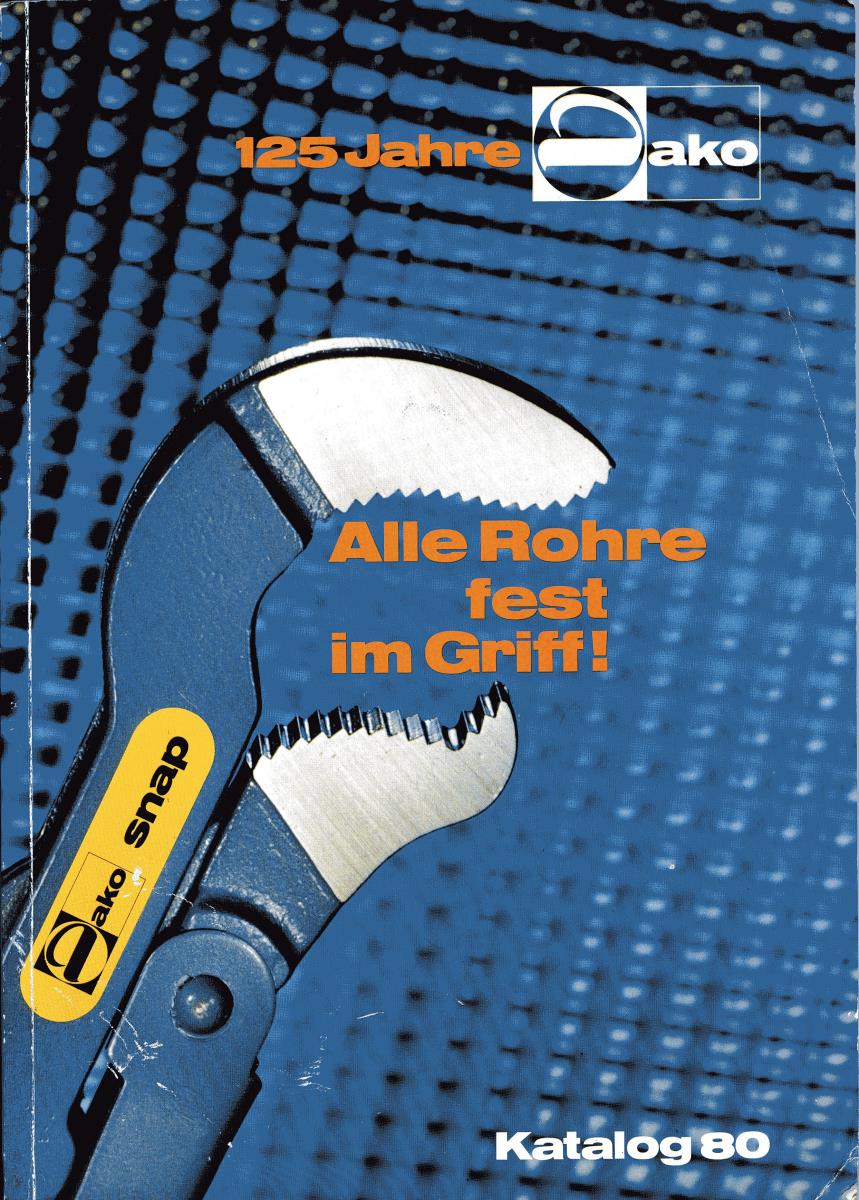 1 Firmenkatalog der "Dako Werkzeugfabriken David Kotthaus GmbH & Co KG Remscheid" "125 Jahre Dako Alle Rohre fest im Griff!"