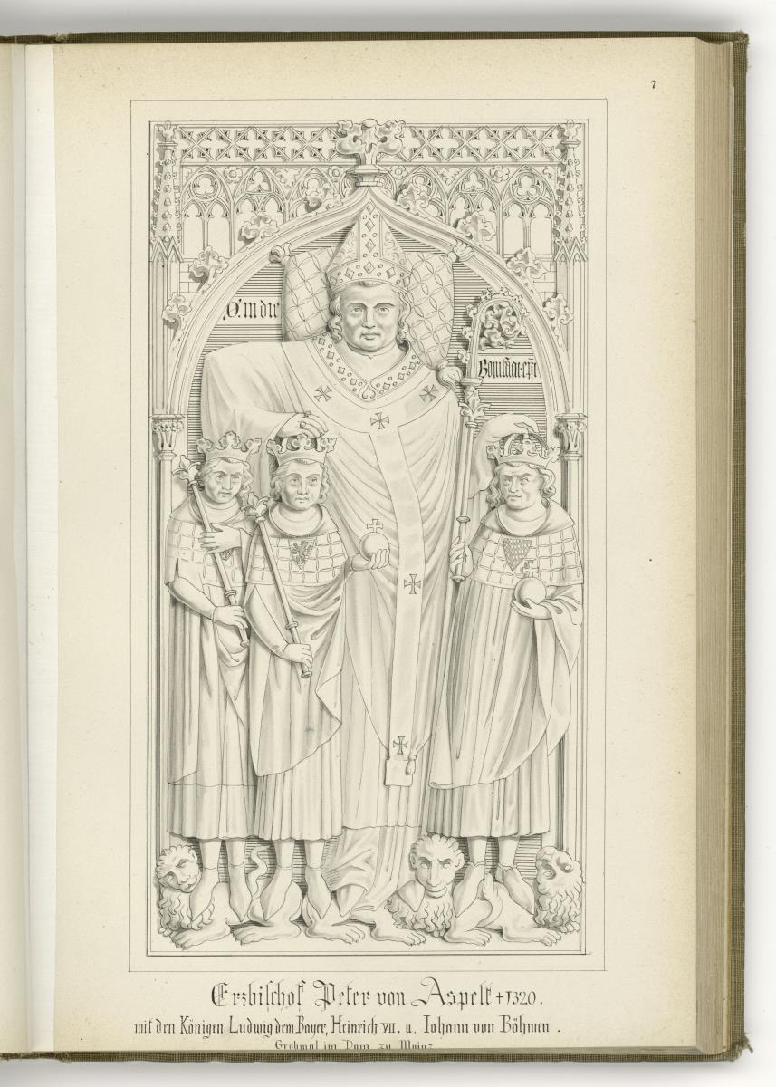 Erzbishof Peter v. Aspelt, gest. 1320, mit den Königen Ludwig dem Bayer, Heinrich VII und Johann von Böhmen, Dom zu Mainz