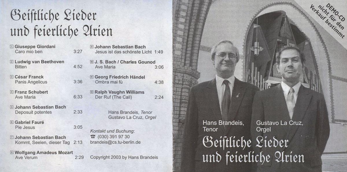 Hans Brandeis, Tenor / Gustavo LaCruz, Orgel. Geistliche Lieder und feierliche Arien