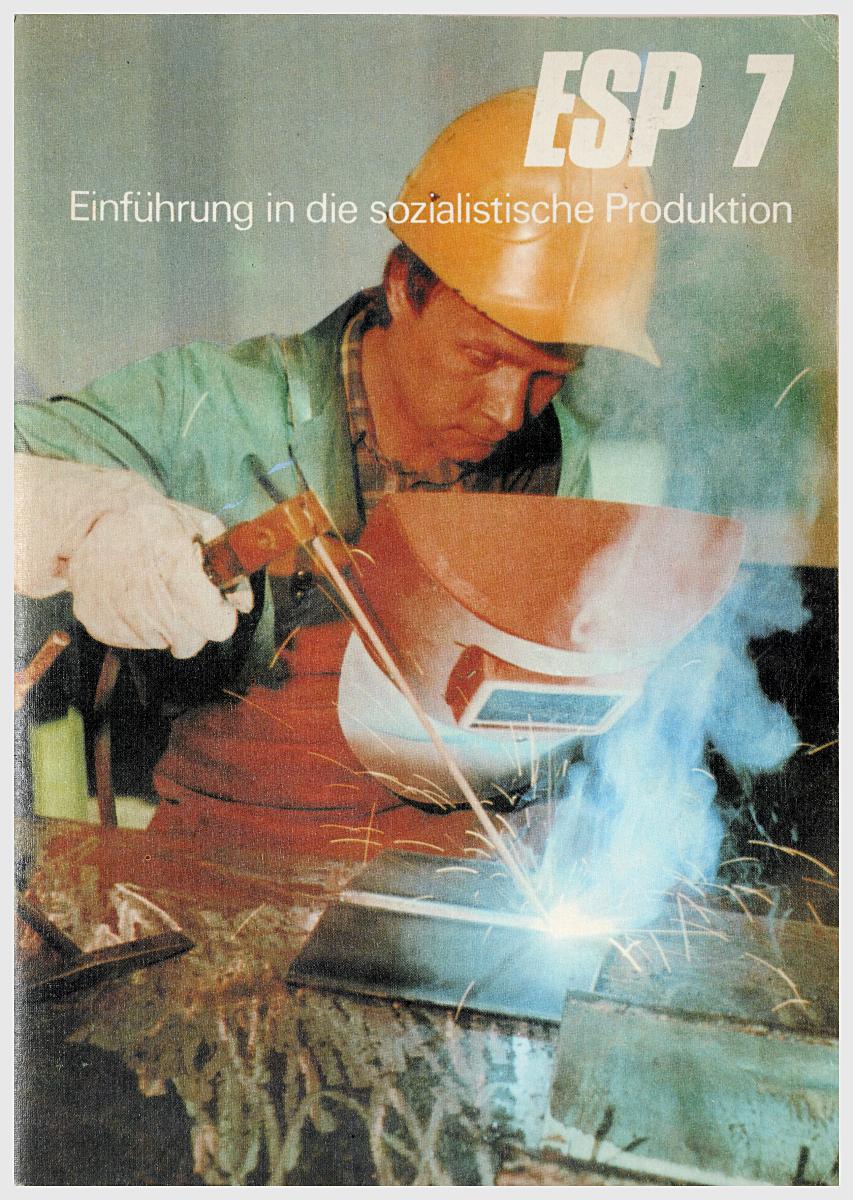 ESP 7 Einführung in die sozialistische Produktion