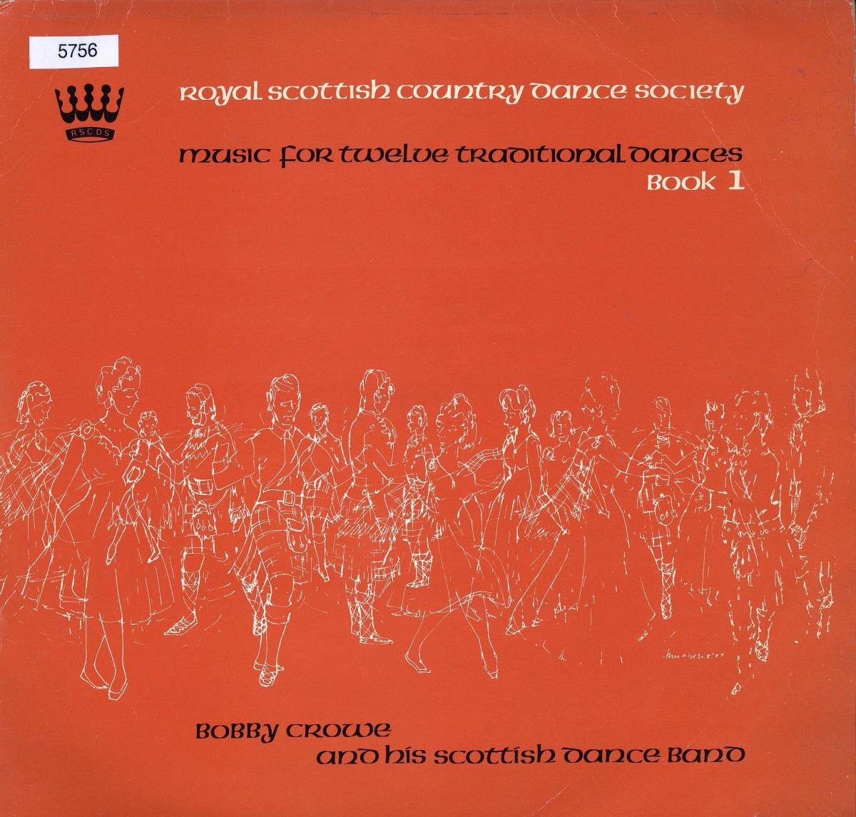 Music for Twelve Traditional Dances. Book 1. Bobby Crowe and his Scottish Dance Band