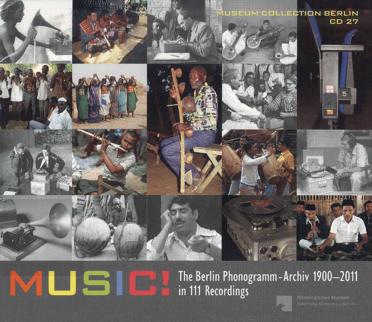Music! - The Berlin Phonogramm-Archiv 1900-2011 in 111 Recordings. CD 3: Tape Recordings - Stereophonic (Field) 1967 ff