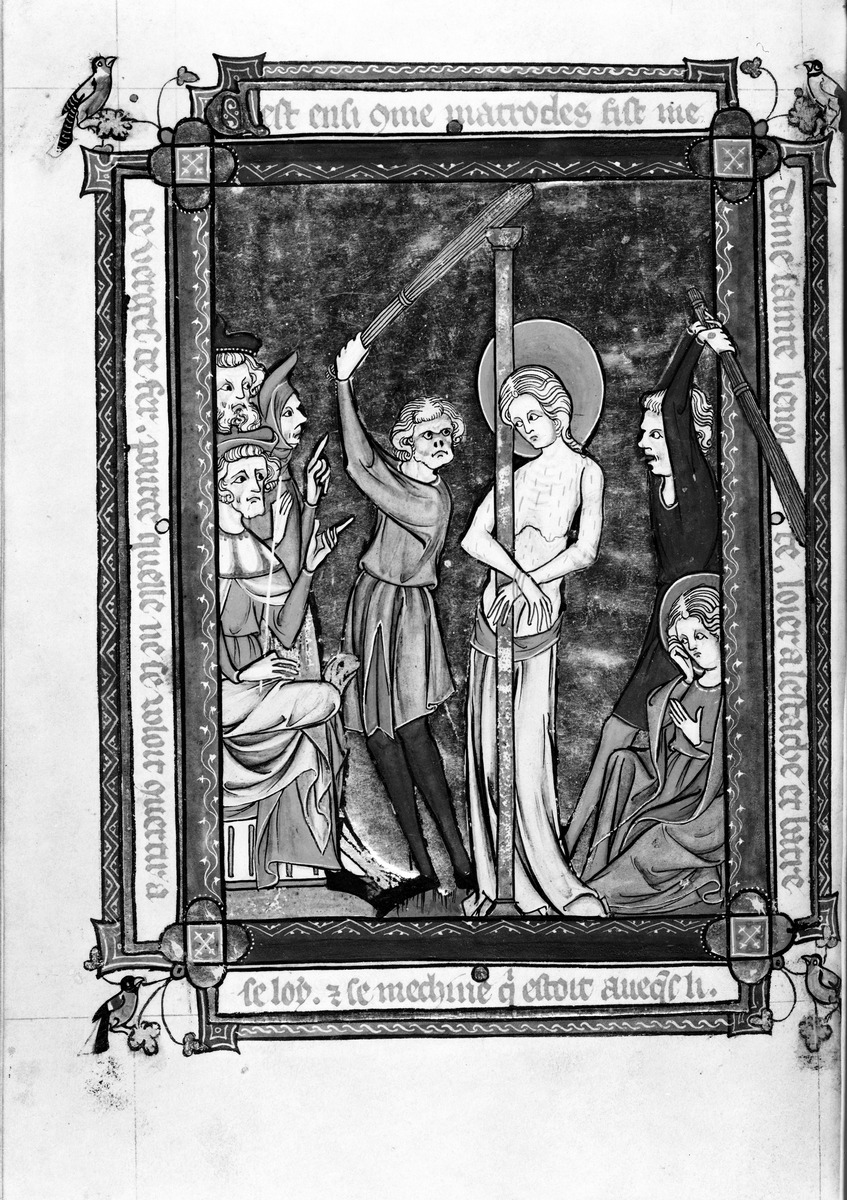 Vie de Sainte Benoîte d'Origny. Die Hl. Benedikta wird an einer Säule gegeißelt