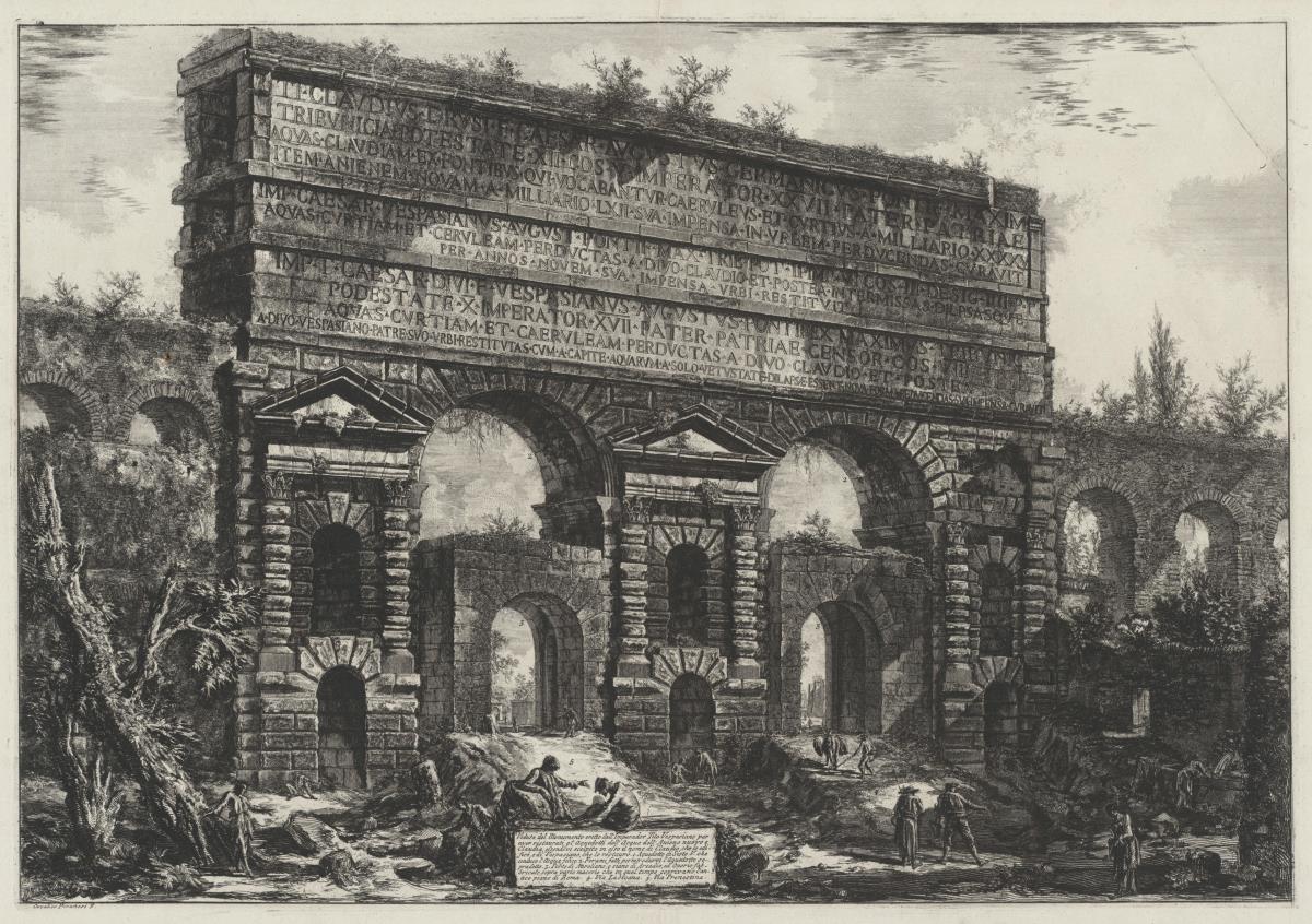 Ansicht des Bauwerks, das Imperator Titus Vespasianus für die Restaurierung der Aquädukte von Acqua dell'Aniene und Claudia erbauen ließ (aus: Vedute di Roma)