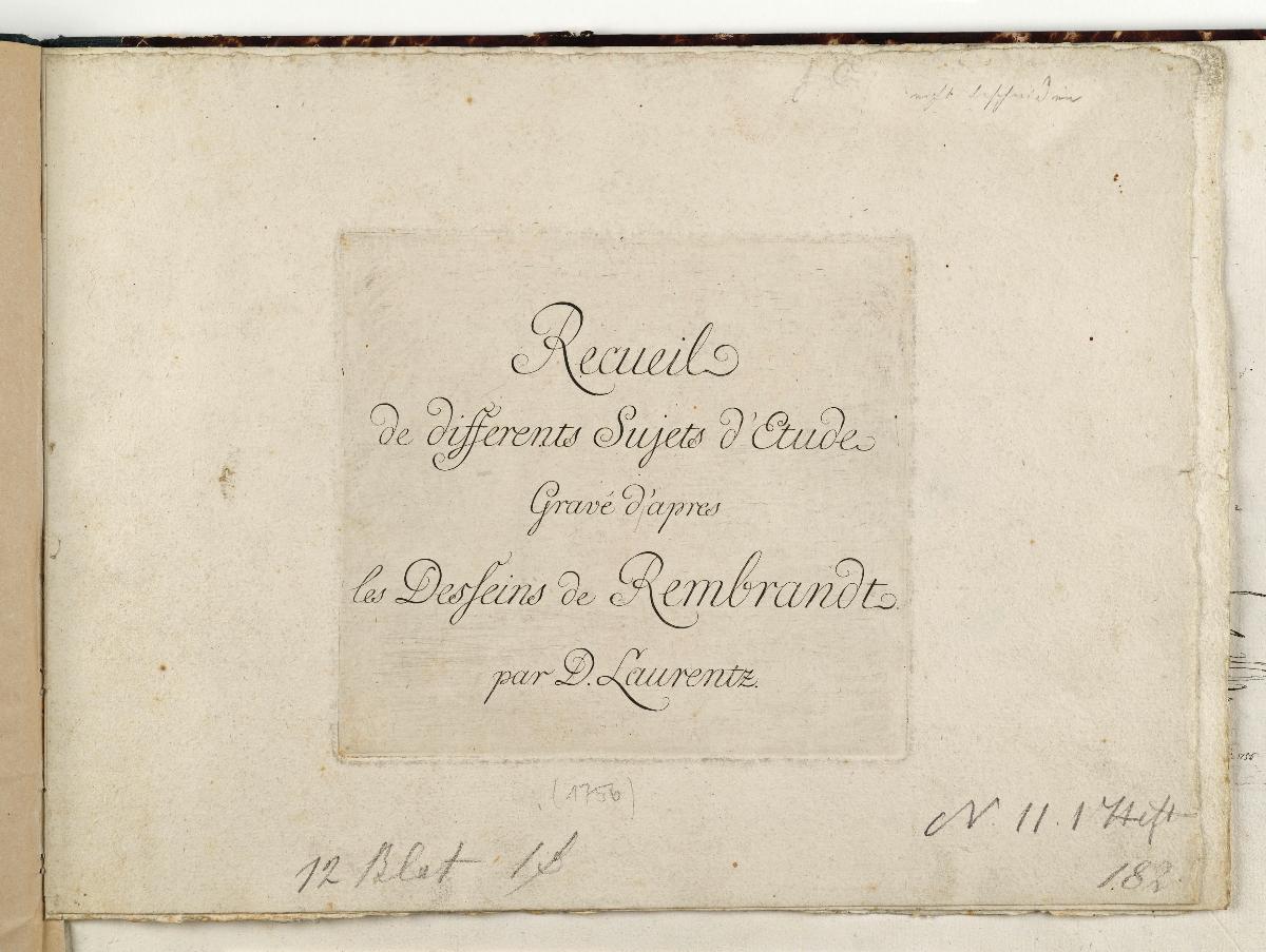 Recueil de differents sujets d’étude gravé d’après les dessins de Rembrandt par D. Laurentz (17 Blätter mit 22 Kupferstichen)