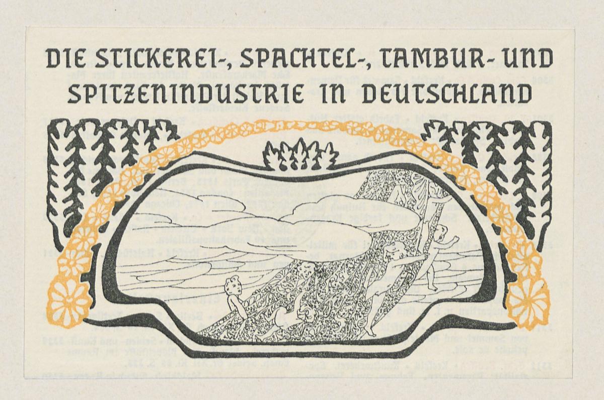 Die Stickerei-, Spachtel-, Tambur- und Spitzenindustrie in Deutschland. Aus: Amtlicher Katalog des Deutschen Reiches. Weltausstellung in Paris 1900