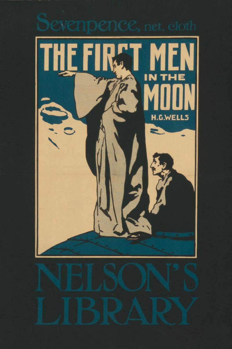 The First Men in the Moon by H. G. Wells